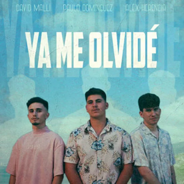 Portada de «Ya Me Olvidé», de Paulo Domínguez