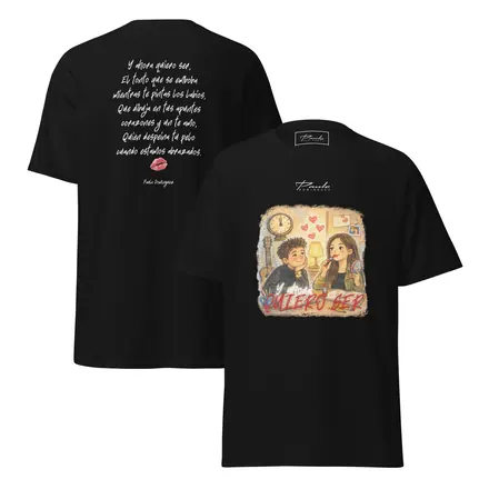 Camiseta «Y Ahora Quiero Ser»